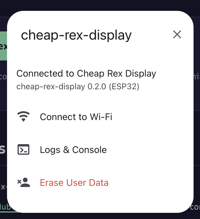 The ESP Web Tools dialog on a board already running cheap-rex-display 0.2.0, with Connect to Wi-Fi, Logs & Console and Erase User Data.
