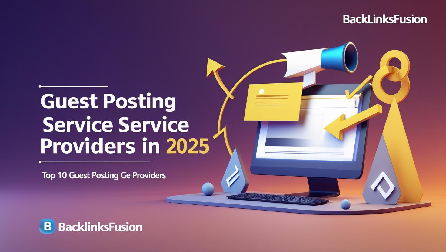 Top 10 Guest Posting Service Providers in 2025