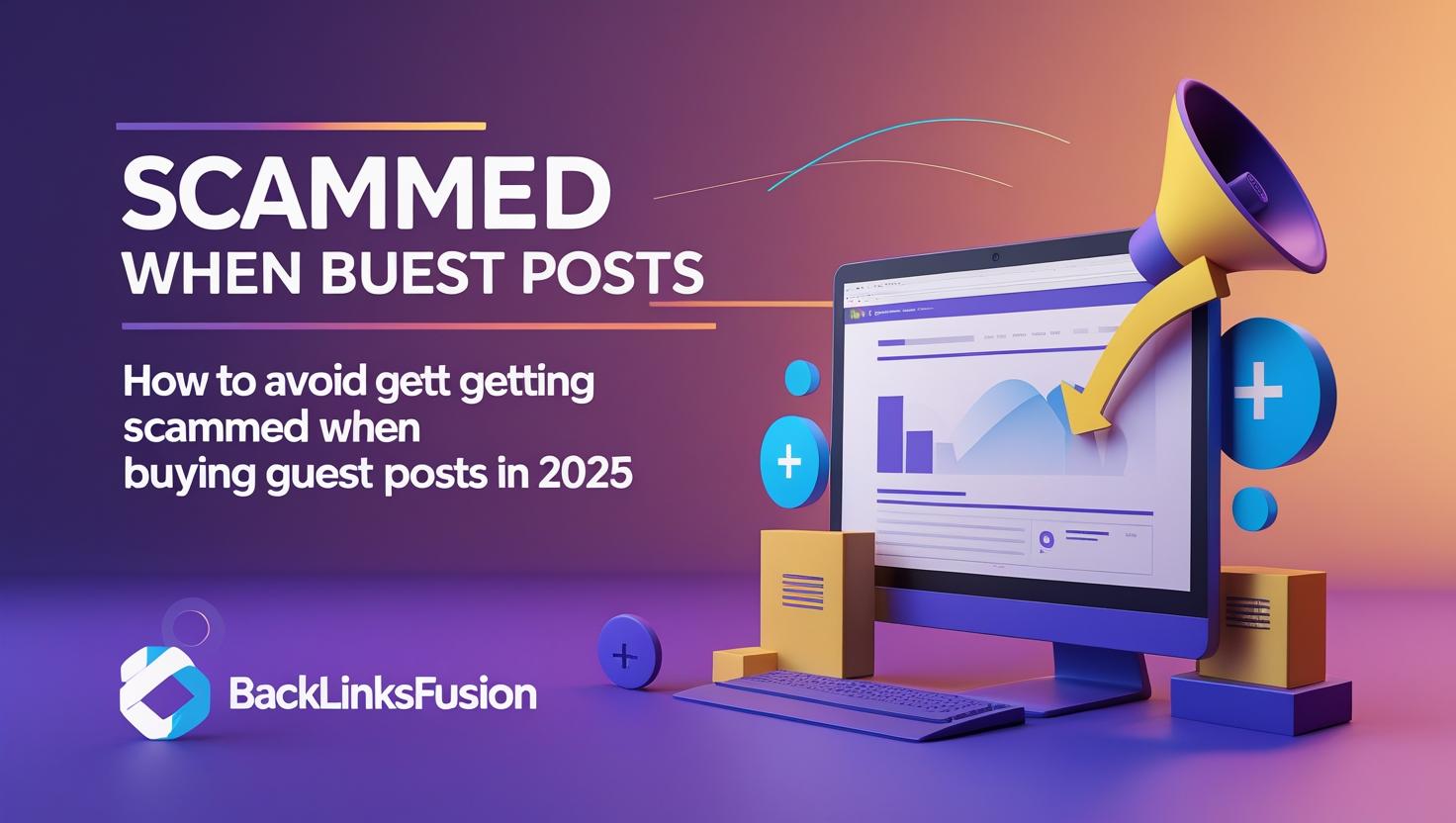 How to Avoid Getting Scammed When Buying Guest Post