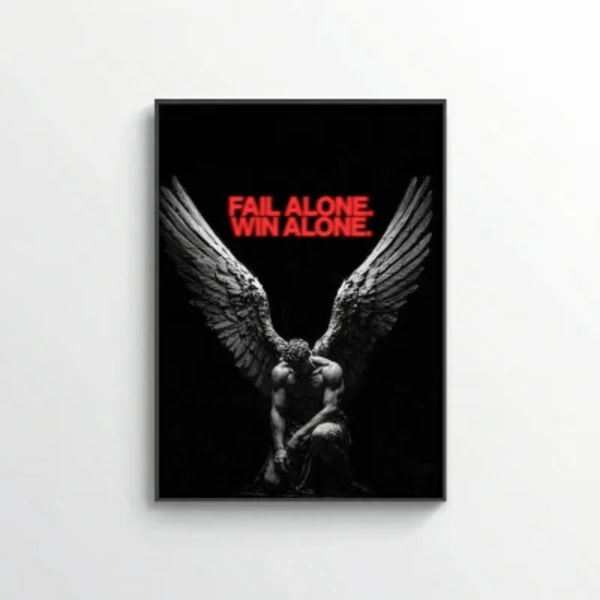 Fail Alone. Win Alone.