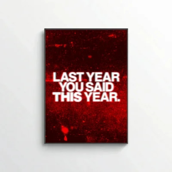 Last Year You Said This Year