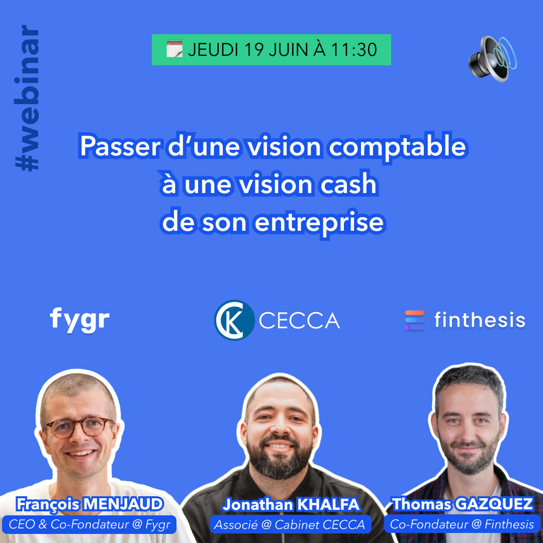 Passer d’une vision comptable à une vision cash de votre entreprise !
