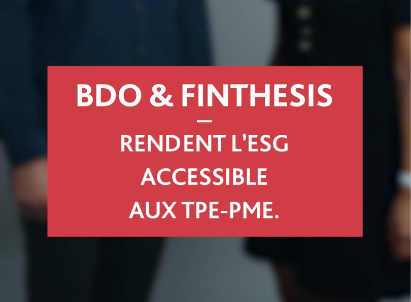 BDO x Finthesis : découvrez la démarche derrière notre nouveau module ESG
