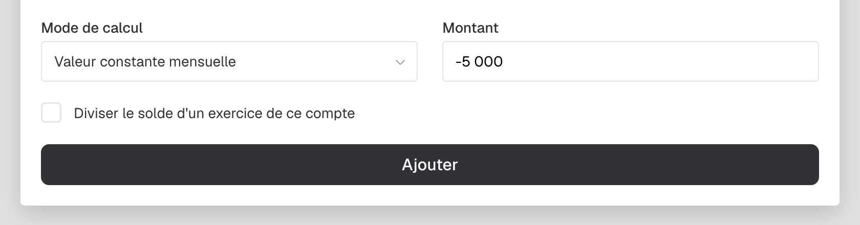 Mode de calcul « Valeur constante mensuelle » : un montant unique appliqué à tous les mois