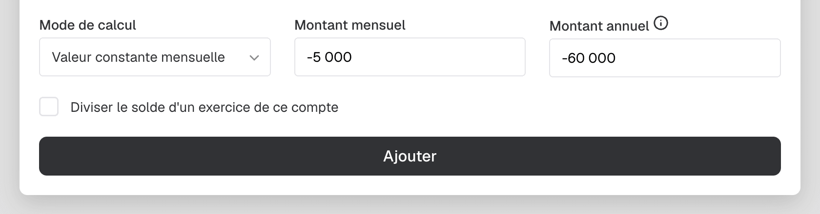 Mode de calcul « Valeur constante mensuelle » : un montant unique appliqué à tous les mois