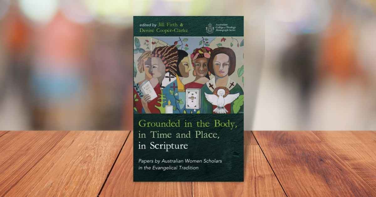 Image of Grounded in the Body, in Time and Place, In Scripture