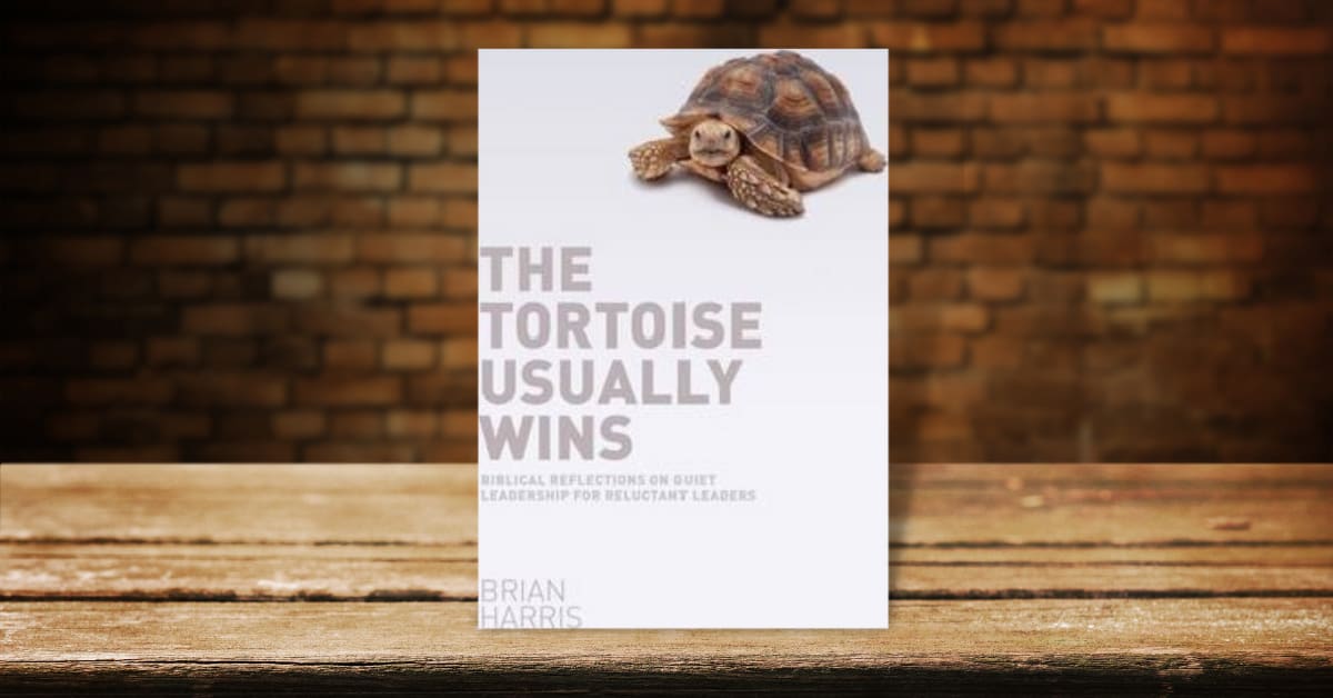 Image of The Tortoise Usually Wins: Biblical Reflections on Quiet Leadership for Reluctant Leaders