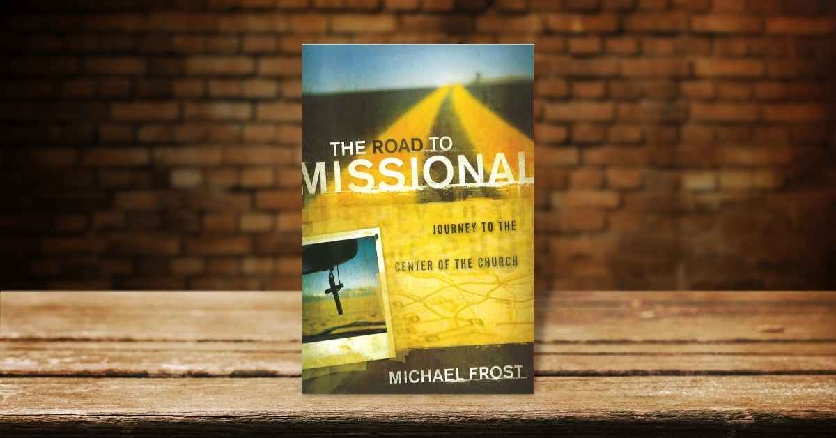 The Road to Missional