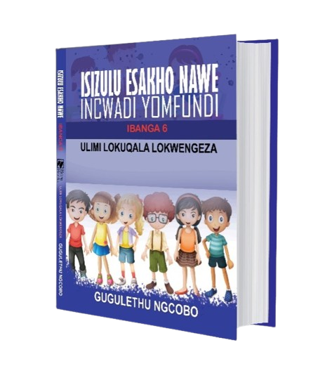 IsiZulu Esakho Nawe,Incwadi Yomfundi Yokusebenzela - Ibanga 6