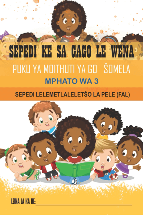 Sepedi Ke Sa Gago Le Wena - Puku Ya Moithuti Ya Go Šomela - Mphato Wa 3