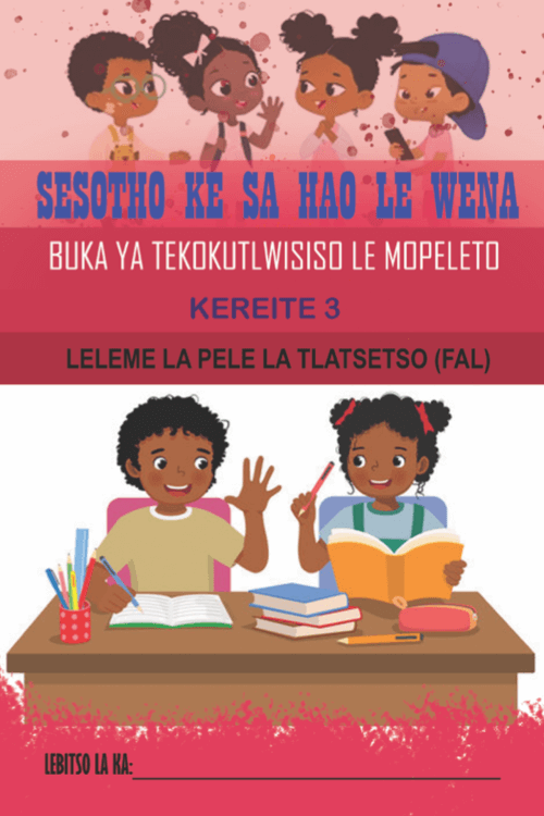 Sesotho Ke Sa Hao Le Wena  - Buka Ya Moithuti - Kereite 3