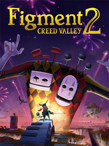 FIGMENT 2: CREED VALLEY game cover