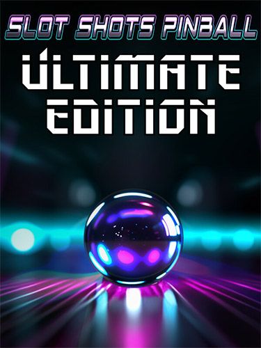 SLOT SHOTS PINBALL ULTIMATE EDITION game cover