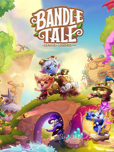 BANDLE TALE: A LEAGUE OF LEGENDS STORY game cover