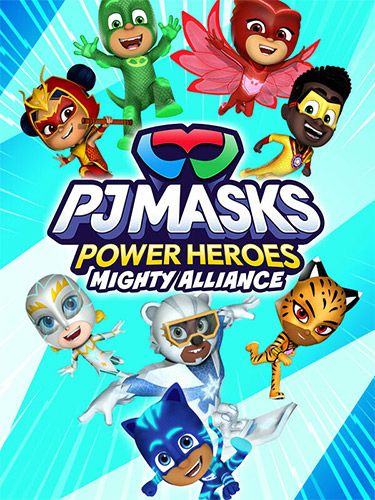 PJ MASKS POWER HEROES: MIGHTY ALLIANCE game cover