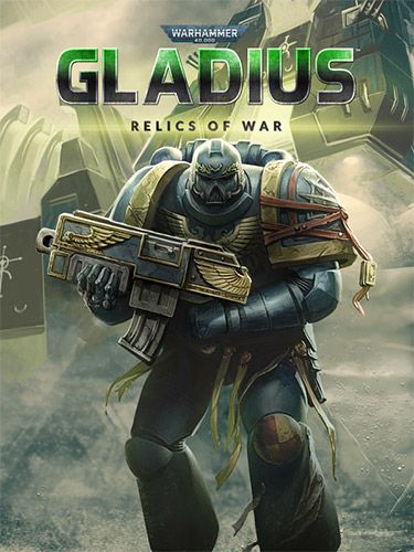 WARHAMMER 40,000: GLADIUS – RELICS OF WAR  game cover