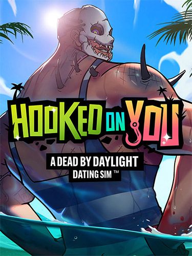 HOOKED ON YOU: A DEAD BY DAYLIGHT DATING SIM game cover