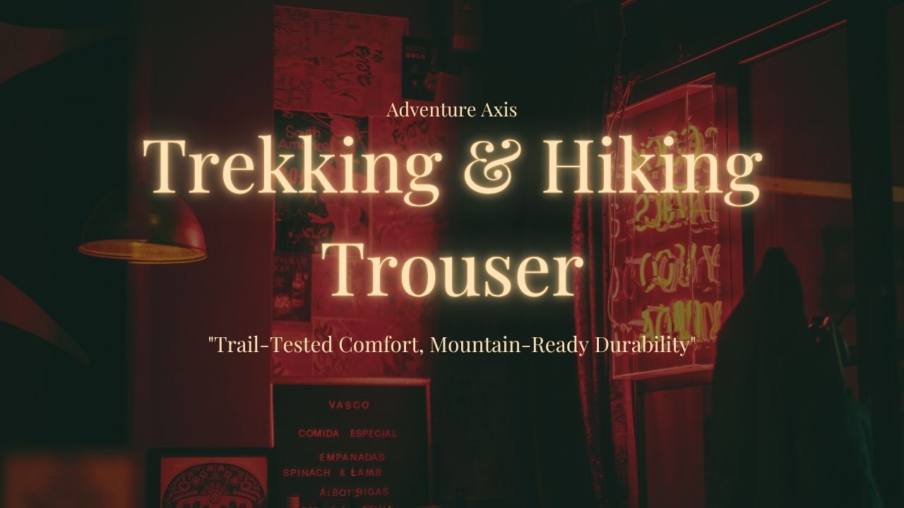 Trekking & Hiking Trouser