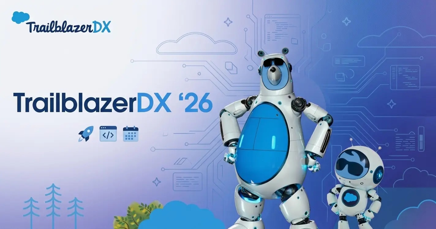 Salesforce TrailblazerDX 2026: Agenda, Sessions, Speakers & What to Expect