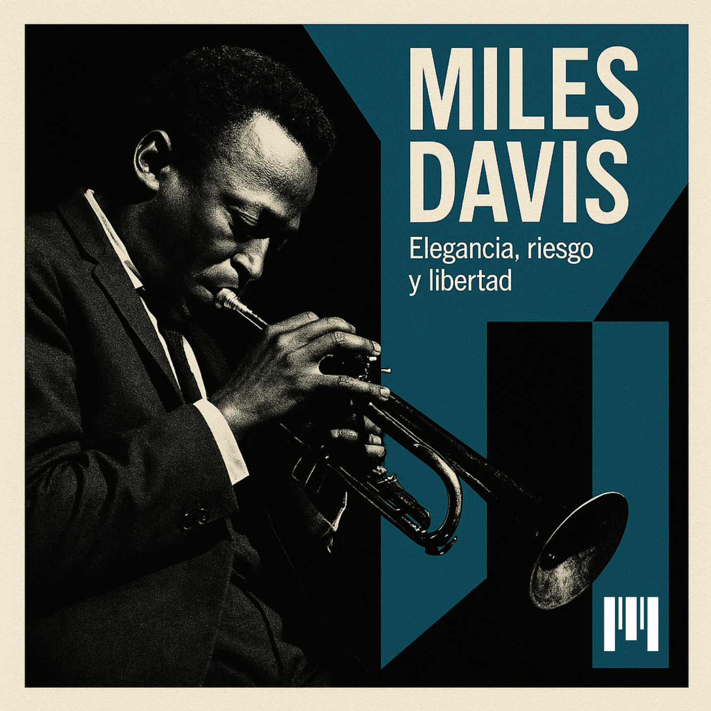 Miles Davis - Elegancia, riesgo y libertad