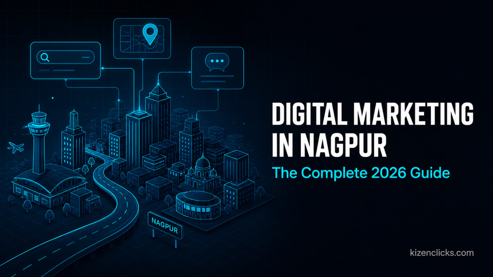 Digital Marketing in Nagpur — The Complete 2026 Guide for Local Businesses