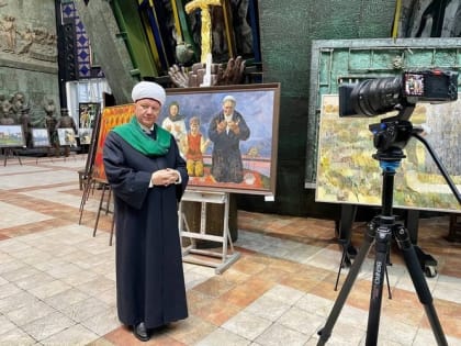 В Москве организовали художественную выставку картин, посвященных 1100-летию принятия ислама в Волжской Булгарией