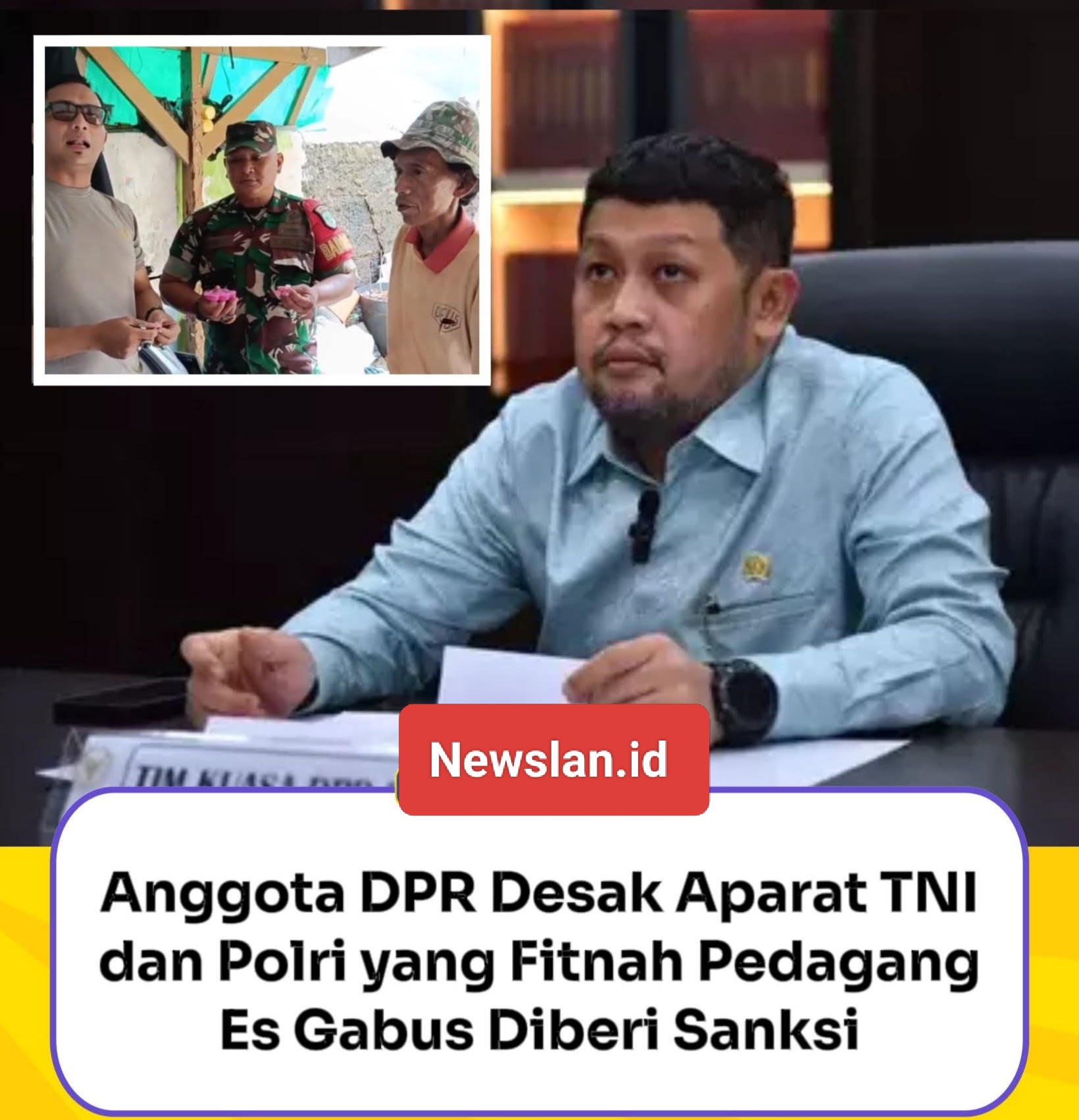 Anggota Komisi III DPR, Abdullah Meminta Berikan Sanksi Etik dan Disiplin Terhadap Oknum Penuduh Penjual Es Gabus