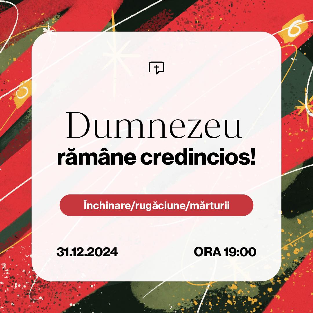 Dumnezeu ramane Credincios!
