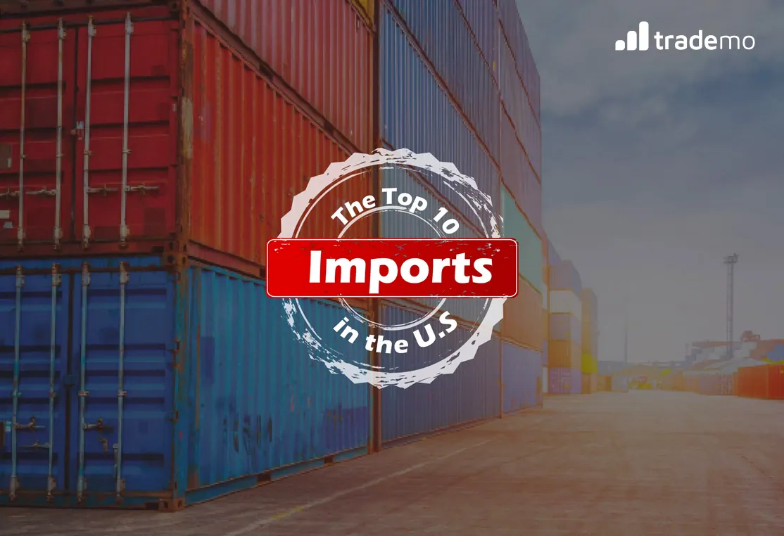 The Top 10 Imports in the U.S. Today