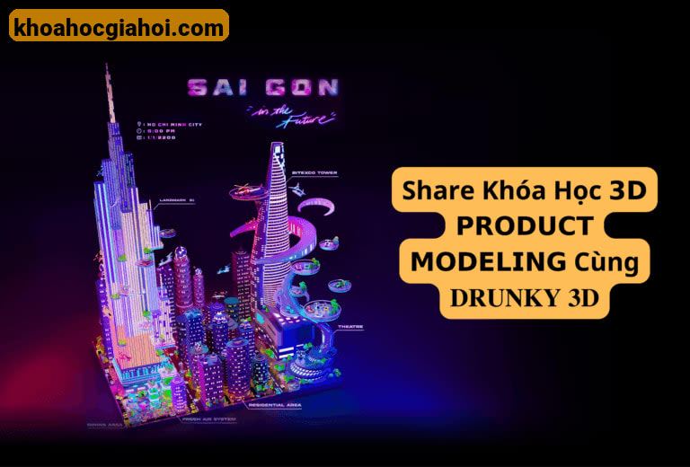 Khóa Học 3D Product Modeling Cùng Drunky3d