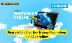 Khóa Học Photoshop Cơ Bản Online Cùng Keyframe