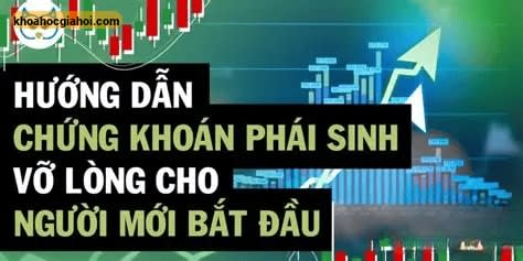 Khóa Học Đầu Tư Chứng Khoán Phái Sinh Vỡ Lòng Cùng Cú Thông Thái