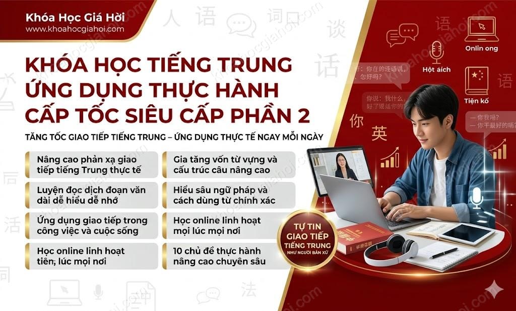 Khóa Học Tiếng Trung Ứng Dụng Thực Hành Cấp Tốc Siêu Cấp (phần 2)