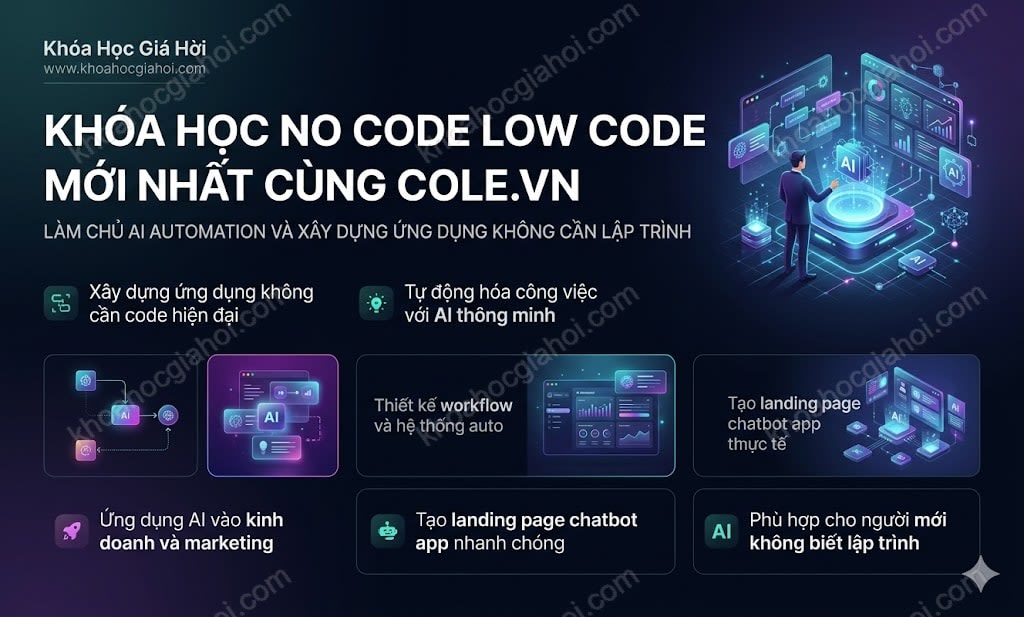Khóa Học No Code Low Code Mới Nhất Cùng Cole.vn