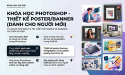 Khóa Học Photoshop - Thiết Kế Poster/banner (Dành Cho Người Mới)