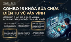 Combo 16 Khóa Sửa Chữa Điện Tử Vũ Văn Vĩnh