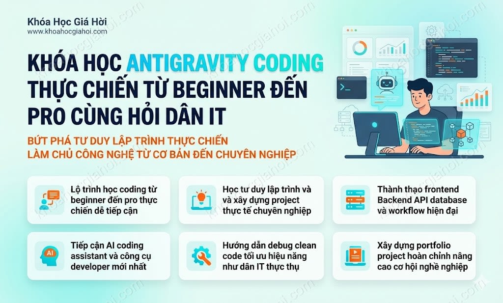 Khóa Học Antigravity Coding Thực Chiến - Từ Beginner Đến Pro Cùng Hỏi Dân IT