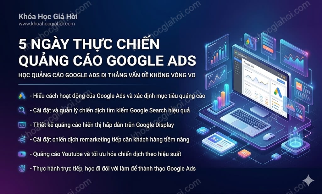 5 Ngày Thực Chiến Quảng Cáo Google Ads