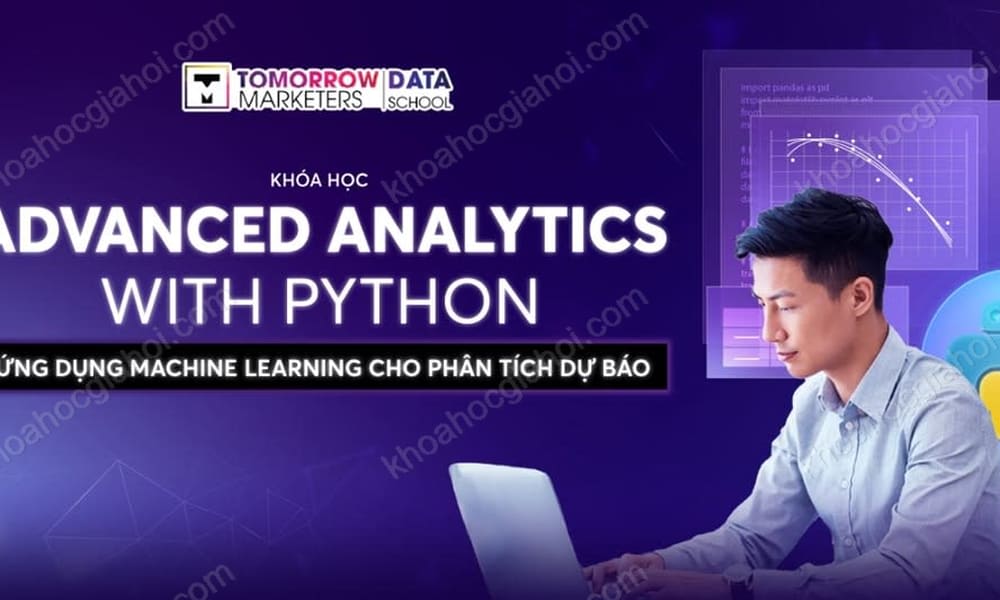 Khóa Học Advanced Analytics With Python Mới Nhất Cùng Tomorrow Marketers