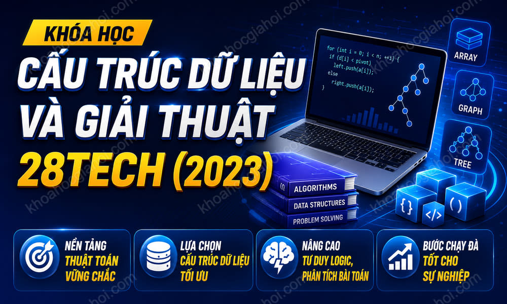 Cấu Trúc Dữ Liệu Và Giải Thuật 28Tech (2023)
