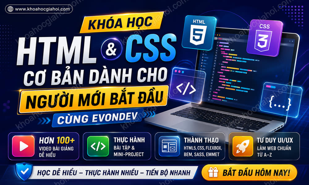 Khóa Học Html Css Cơ Bản Dành Cho Người Mới Bắt Đầu Cùng Evondev