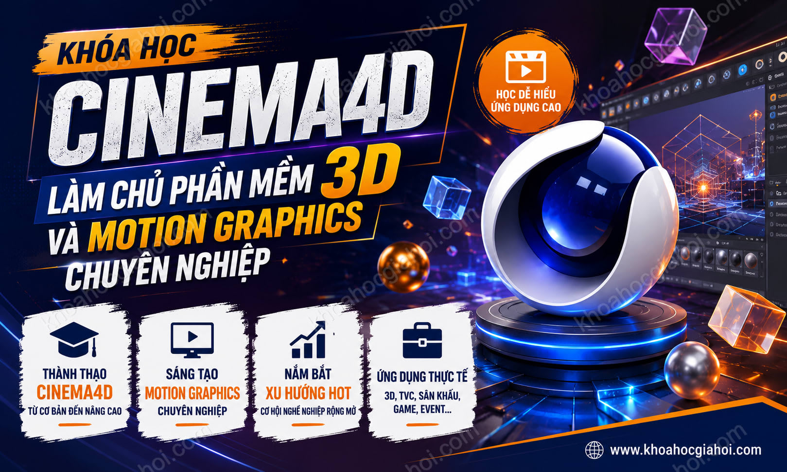 Khóa Học Cinema4d - Làm Chủ Phần Mềm 3d Và Motion Graphics Chuyên Nghiệp