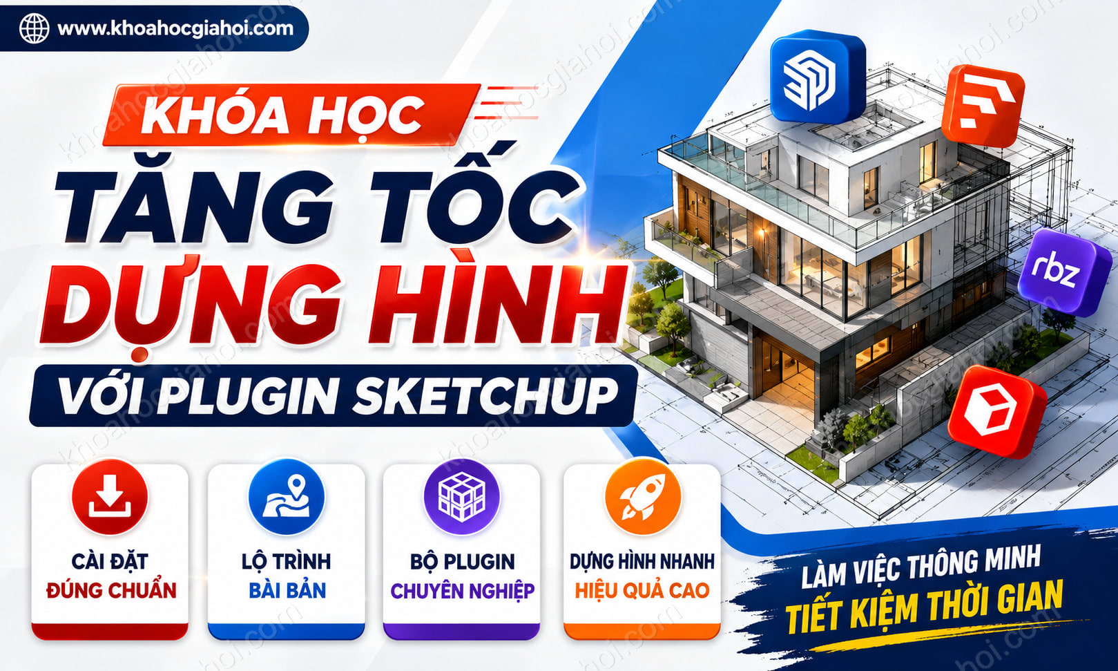 Khóa Học Tăng Tốc Dựng Hình Với Plugin Sketchup