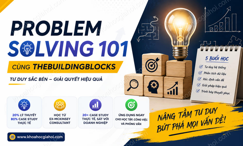 Khóa Học Problem Solving 101 Cùng Thebuildingblocks