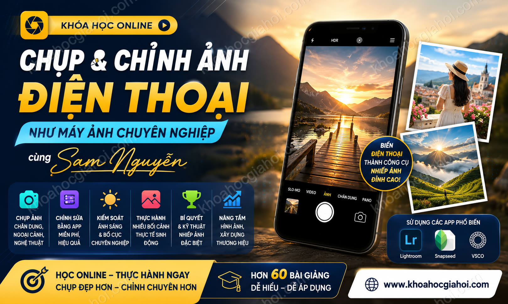 Chụp Ảnh Và Chỉnh Ảnh Điện Thoại Online Cùng Sam Nguyễn