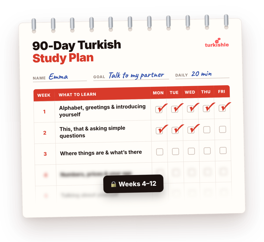 A 90-day Turkish study plan sheet for Emma: week 1 alphabet, greetings and introducing yourself, week 2 this, that and asking simple questions, week 3 where things are and what is there, weeks 4 to 12 locked.