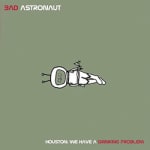 Houston: We Have a Drinking Problem