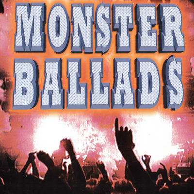 Monster Ballads