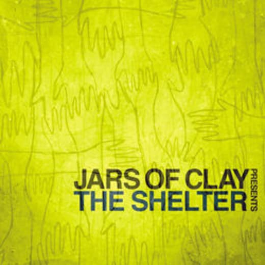 Jars Of Clay Presents The Shelter