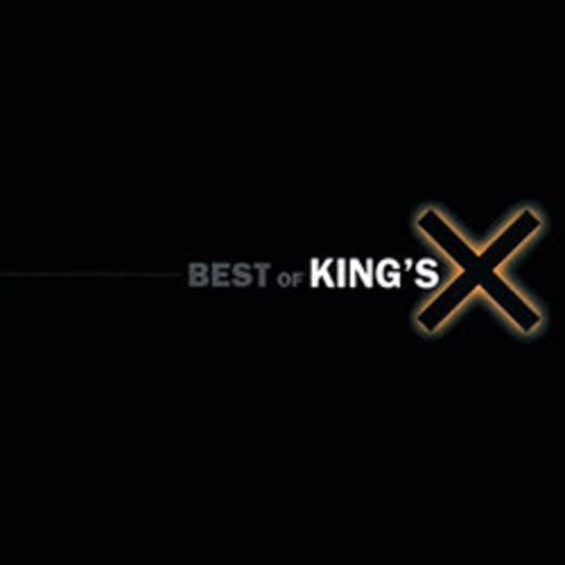 Best of King's X